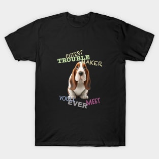 Dog Cuttest Trouble Maker Cute Adorable Funny Quote T-Shirt